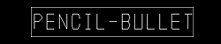 PencilBullet