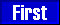 [ First ]